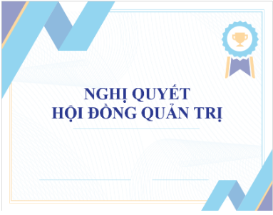 Nghị quyết Hội đồng quản trị ngày 24/01/2025